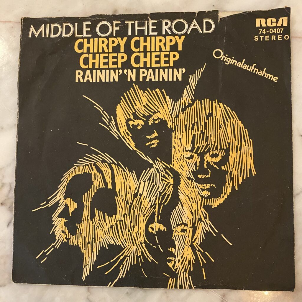 Middle of the Road - Chirpy Chirpy Cheep Cheep